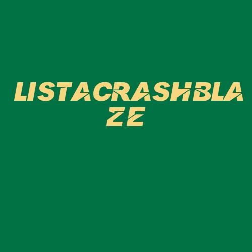 Logo da LISTACRASHBLAZE